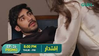 Iqtidar | Next Episode 25 Promo | Anmol Baloch | Ali Raza | Green TV Entertainment