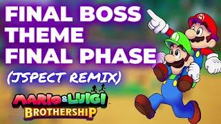 Mario & Luigi Brothership: Final Boss Theme [Phase 3] (Jspect REMIX)