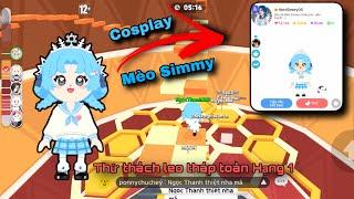 [Play Together] COSPLAY MÈO SIMMY VÀ THỬ THÁCH LEO THÁP VÔ CỰC TOÀN HẠNG 1