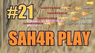 Жестокие фраги, пацаны в шоке! (Sah4R play #21)