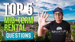 "What Are the Most Common Questions About Mid-Term Rentals? Find Out Now!"