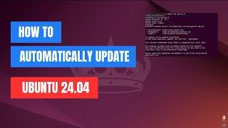 How to Automatically Update Ubuntu 24.04