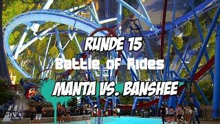 Manta vs. Banshee - Battle of Rides - Runde #15 - The Red Coaster Channel