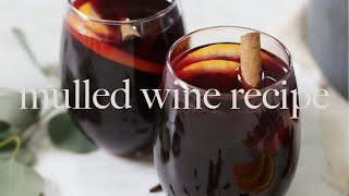 Best Mulled Wine Recipe