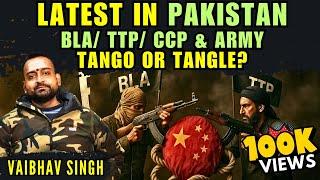 Balochistan Explodes: BLA-TTP-China Tangle? | Satellite Clues & India’s Dilemma • Vaibhav Singh