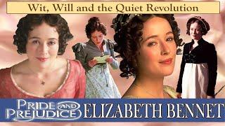 Elizabeth Bennet | Wit, Will And The Quiet Revolution