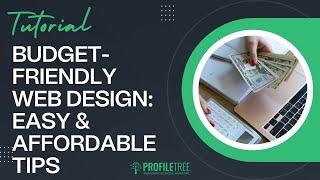 Budget-Friendly Web Design: Easy & Affordable | Website Builder | Web Design Pro Tips