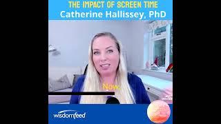 The Impact of Screen Time with Catherine Hallissey