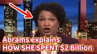 $2 Billion: Stacey Abrams TRIES TO EXPLAIN How She SPENT IT. #staceyabrams #georgia