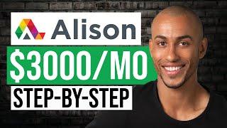 How To Make Money With FREE Online Courses On Alison.com For Beginners (In 2023)