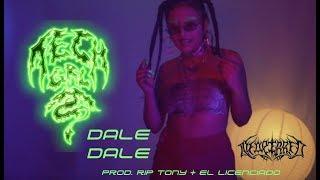 TECH.GRL - DALE DALE PROD. RIP TXNY & EL LICENCIADO (OFFICIAL VIDEO)$