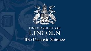 Forensic Science at Lincoln | University of Lincoln