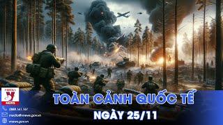 Toàn cảnh Quốc tế 25/11.Lính Ukraine chết như ngả rạ,Nga giáng đòn chí mạng,xé toạc phòng tuyến Kiev