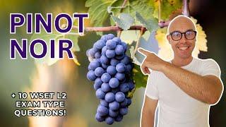 WSET Level 2 in Wines: Pinot Noir (+10 WSET exam type questions)