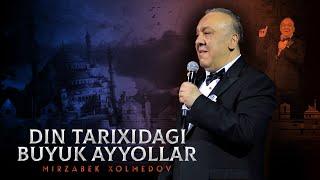 Mirzabek Xolmedov — Din tarixidagi buyuk ayyollar