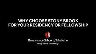 Why Choose Stony Brook for your Residency or Fellowship?