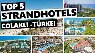 Top 5 Hotels: Die 5 besten Strandhotels in Colakli (Türkei)