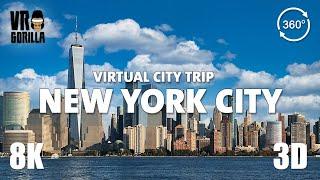 New York City VR Tour - Virtual City Trip - 8K 360 3D Video