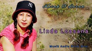 KATAK O LARAN || Linda Loasana || Cipt Egy Anapah || Lagu Pop Daerah Timor Terbaru