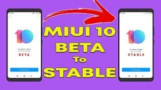 MIUI 10 BETA to STABLE WithOut UNLOCK BOOTLOADER | WORKS on All XIAOMI Phone