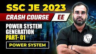 SSC JE 2023 | Power System - 01 | Generation Part -01  | Electrical Engineering