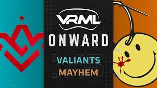 Onward - Valiants vs MAYHEM - Season 17 Week 5 - VRML