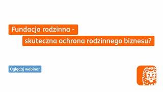 Fundacja rodzinna – skuteczna ochrona rodzinnego biznesu?