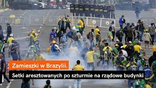 Zamieszki w Brazylii. Setki aresztowanych po szturmie na rządowe budynki