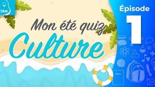 Mon été quiz culture - 01 - 16 questions de culture générale