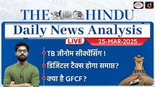 The Hindu Newspaper Analysis | 25th March 2025 | Current Affairs for UPSC CSE | Drishti IAS