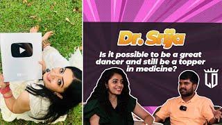 Is it possible to be a great dancer and still be a topper in medicine? | Dr. Srija | Ep 16