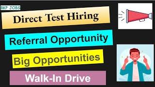 #74 Direct Test Hiring | Referral opportunity | Off campus Drive for 2025, 2024, 2023 , 2022 Batch