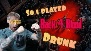 Playing Back 4 Blood PC | Drunk Stream Gaming | TJstark