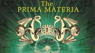 Prima Materia | The First Matter (Alchemy’s Magnum Opus)