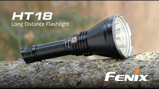 Fenix HT18 Long Distance Flashlight Overview - Throws 1500 Lumens Over Half a Mile!