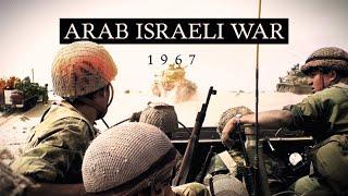 Arab-Israeli War 1967 (Six-Day War Documentary)