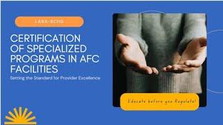 Certification of Special Programs in AFC Facilities