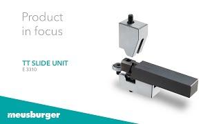 Meusburger product in focus - E 3310 TT slide unit