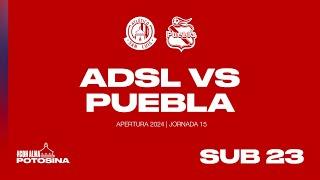 ATLÉTICO DE SAN LUIS VS PUEBLA | SUB23 | AP24 | J15