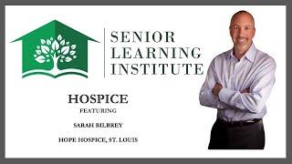 Hospice - The Basics You Should Know -  Sarah Bilbrey