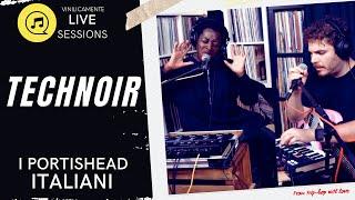 TECHNOIR ► I PORTISHEAD ITALIANI  Dal trip hop all'electro soul || VinilicaMente LIVE Sessions