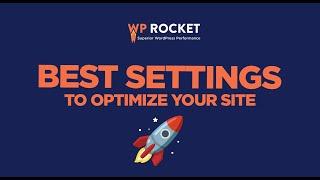 [TUTORIAL] - The Best WP Rocket Settings to Optimize Your Site - 2024 Edition