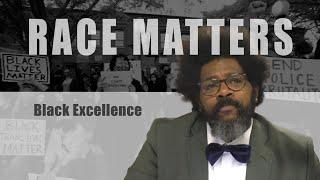 Race Matters Episode 52: Black Excellence