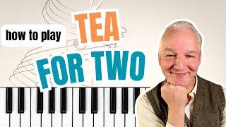 Tea For Two, Piano Tutorial  Tastefully Arranged