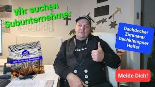 Dachdecker, Dachklempner, Zimmermann als Subunternehmer gesucht.