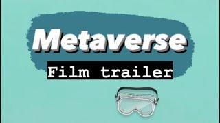 Metaverse Film Trailer 20 Oct 2021. Subscribe now! #metaverse #ai #futurism