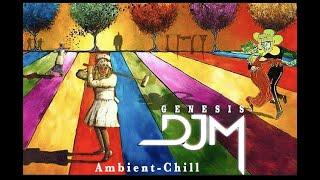 DJM. GenesisAmbient chill