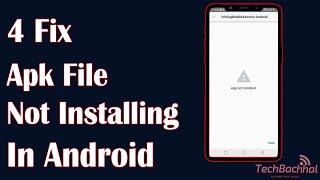 Apk File Not Installing in Android - 4 Fix How To