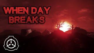 When Day Breaks (SOMA SCP Custom Story)