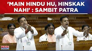 Sambit Patra's Outburst At Rahul Gandhi: 'I Am A Proud Hindu, Not Violent...I Say With Folded Hands'